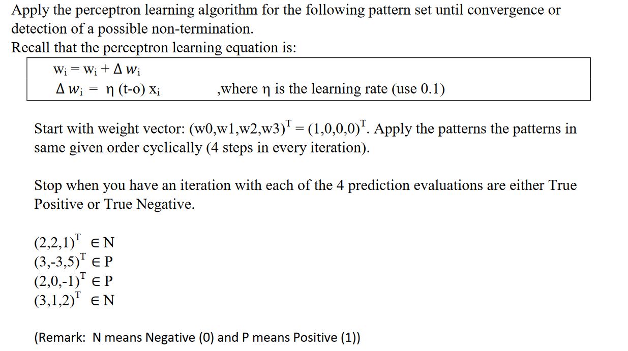 Solved Apply the perceptron learning algorithm for the | Chegg.com