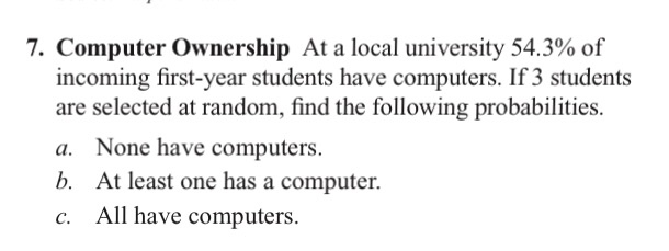 Solved 7. Computer Ownership At a local university 54.3% of | Chegg.com