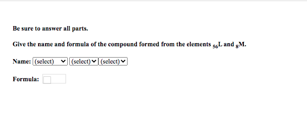 Solved Be sure to answer all parts. Give the name and | Chegg.com