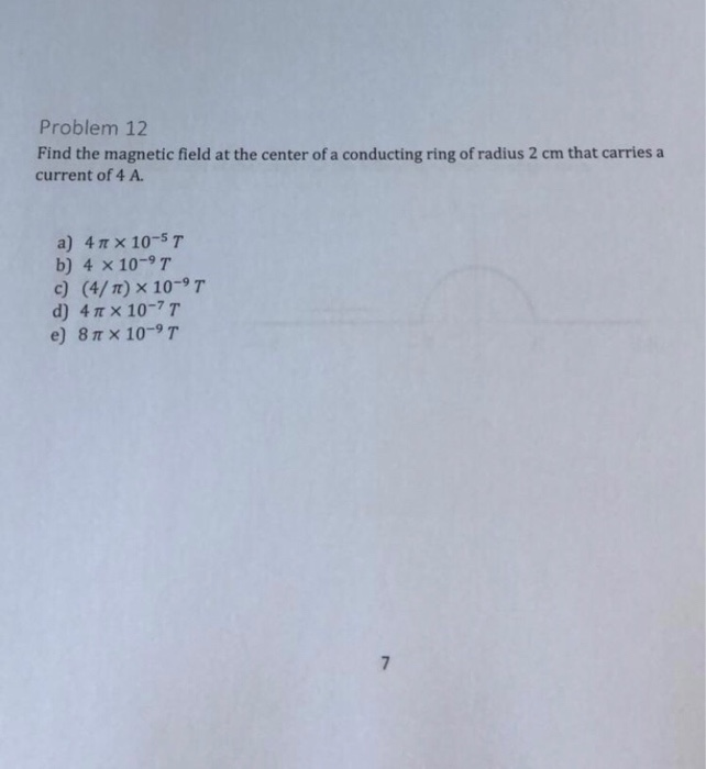 Solved Problem 12 Find the magnetic field at the center of a | Chegg.com