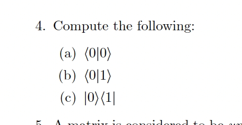 Solved Compute The Following:(a) (b) (c) |0>