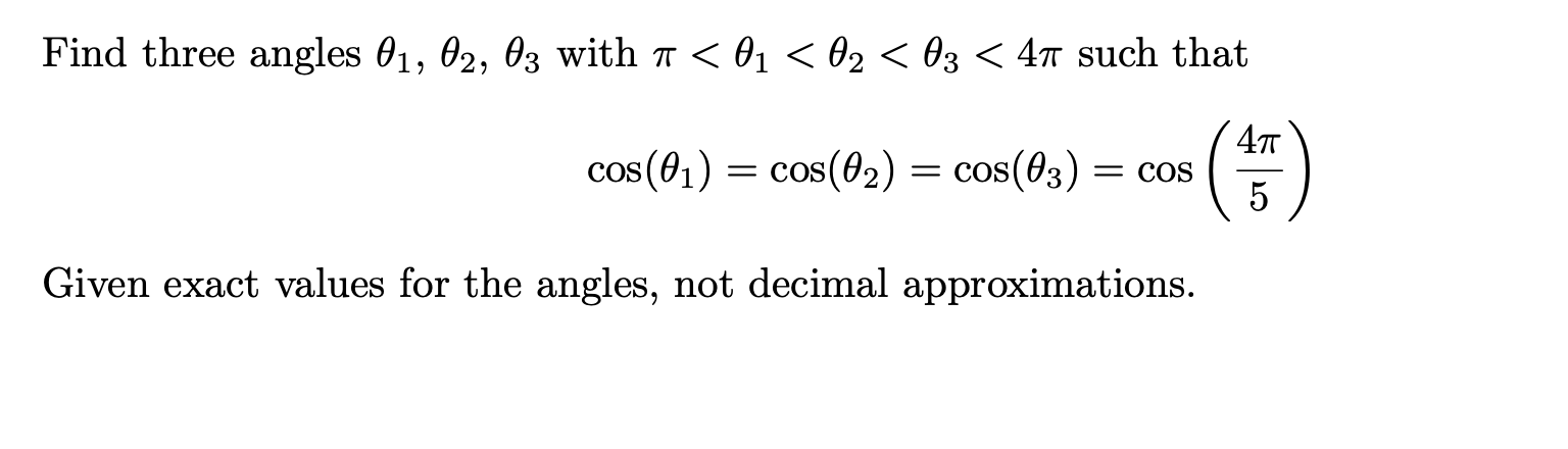 Solved Find three angles θ1,θ2,θ3 with π