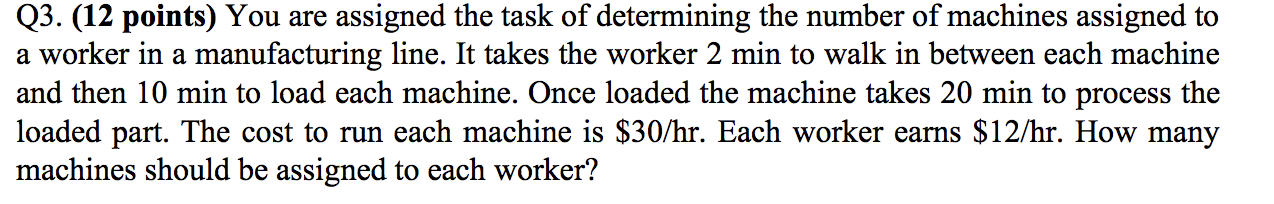 Solved Q3. (12 points) You are assigned the task of | Chegg.com