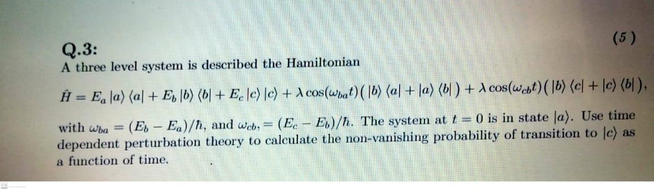 Solved Q.3: (5) A three level system is described the | Chegg.com