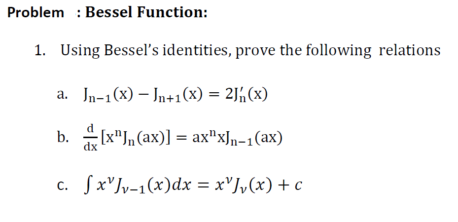 Solved Problem Bessel Function 1 Using Bessel S Ident Chegg Com