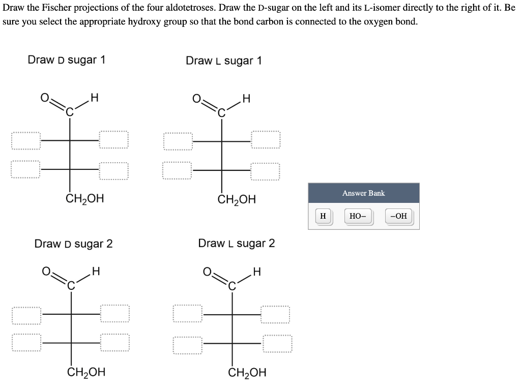 Solved Draw the Fischer projections of the four