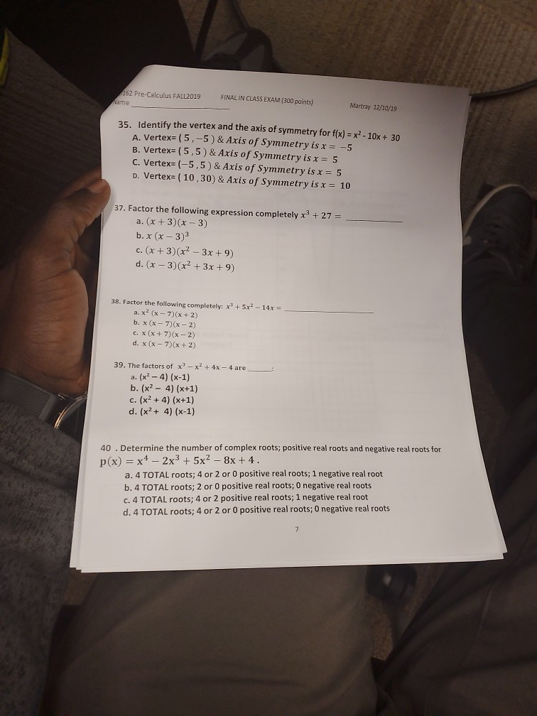 EXAM Solved: FINALIN 162 Name ... FALL2019 CLASS Pre-Calculus