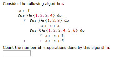 Solved Consider the following algorithm x 1 for iE 1, 2, 3, | Chegg.com
