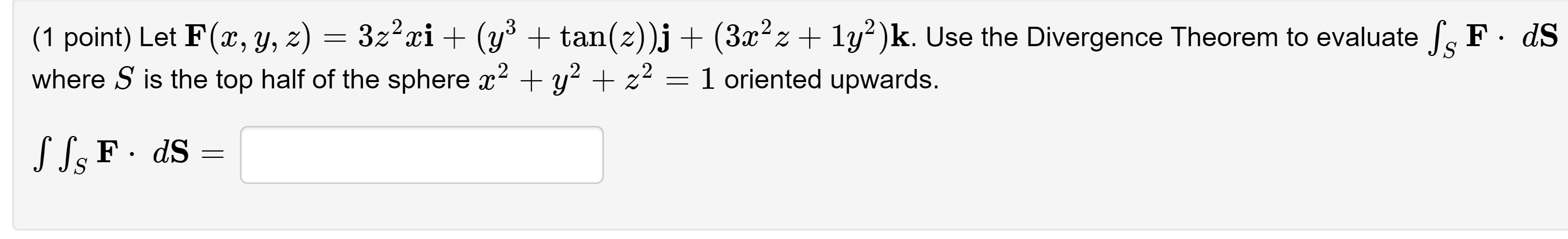 Solved 1 Point Let Fx Y Z 3z²xi Y³ Tanzj 