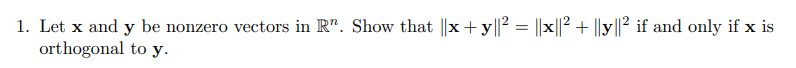 Solved 1. Let x and y be nonzero vectors in R”. Show that | Chegg.com