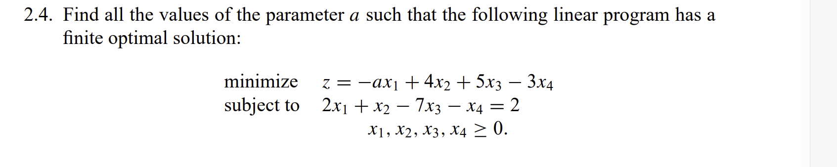 Solved 4. Find all the values of the parameter a such that | Chegg.com