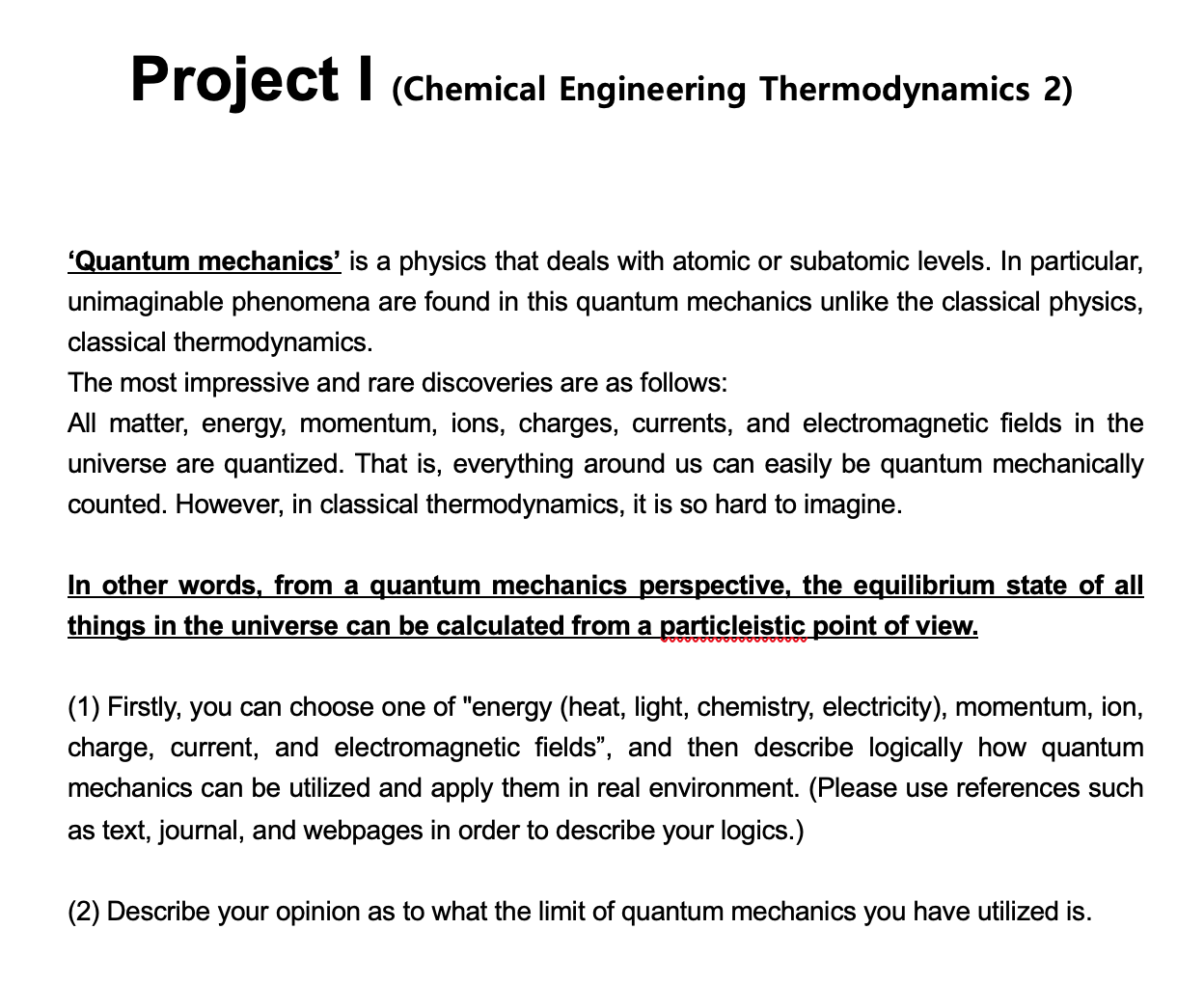 Solved (Chemical Engineering Thermodynamics 2) 'Quantum | Chegg.com