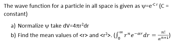 Solved The wave function for a particle in all space is | Chegg.com