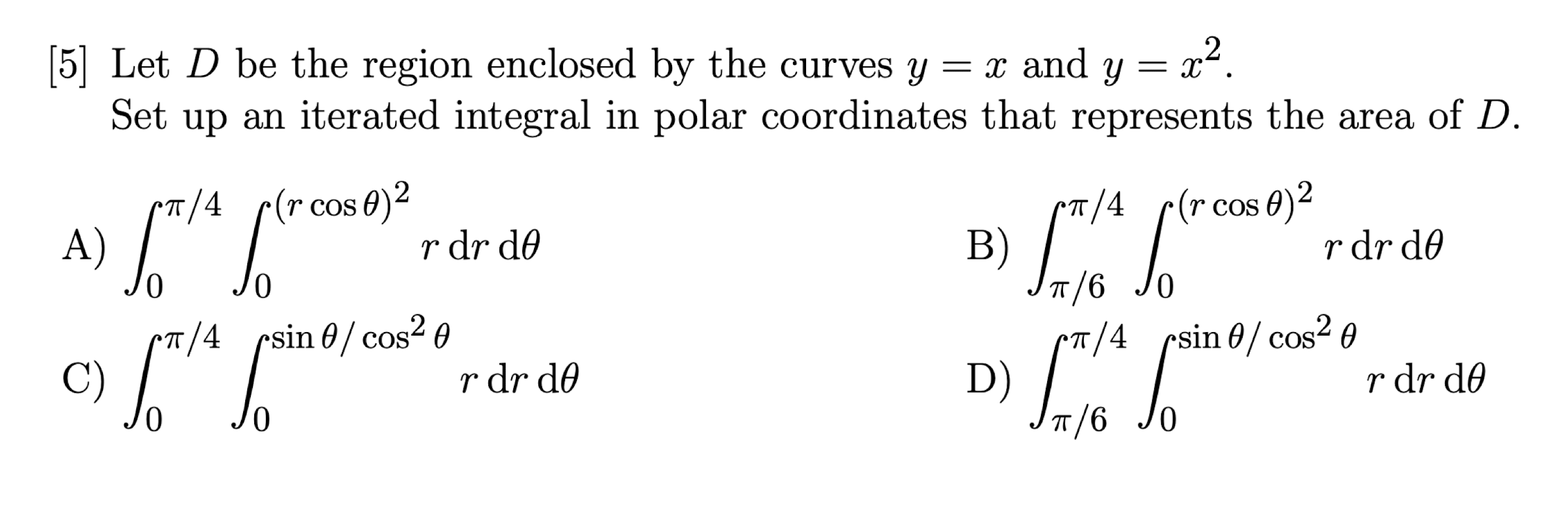 Solved [5] Let D be the region enclosed by the curves y=x | Chegg.com