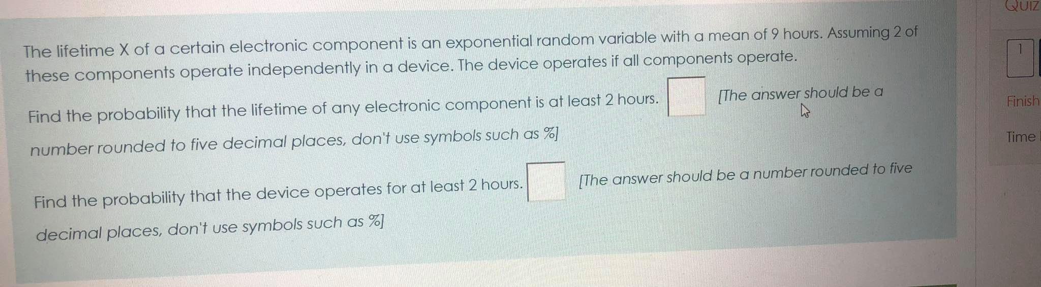 Solved QUIZ The lifetime X of a certain electronic component | Chegg.com