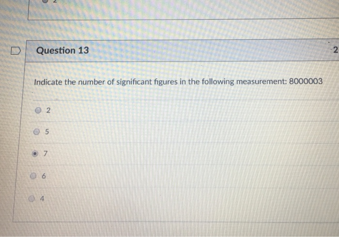 Solved D | Question 13 2 Indicate the number of significant | Chegg.com