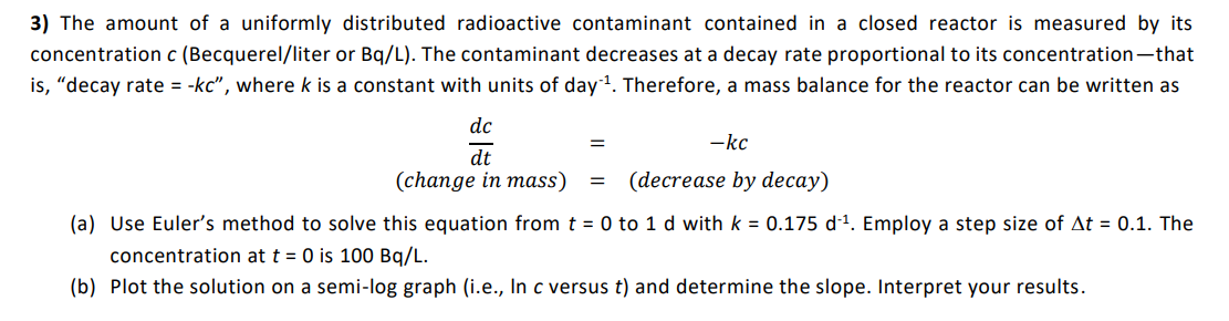 Solved 3) The amount of a uniformly distributed radioactive | Chegg.com