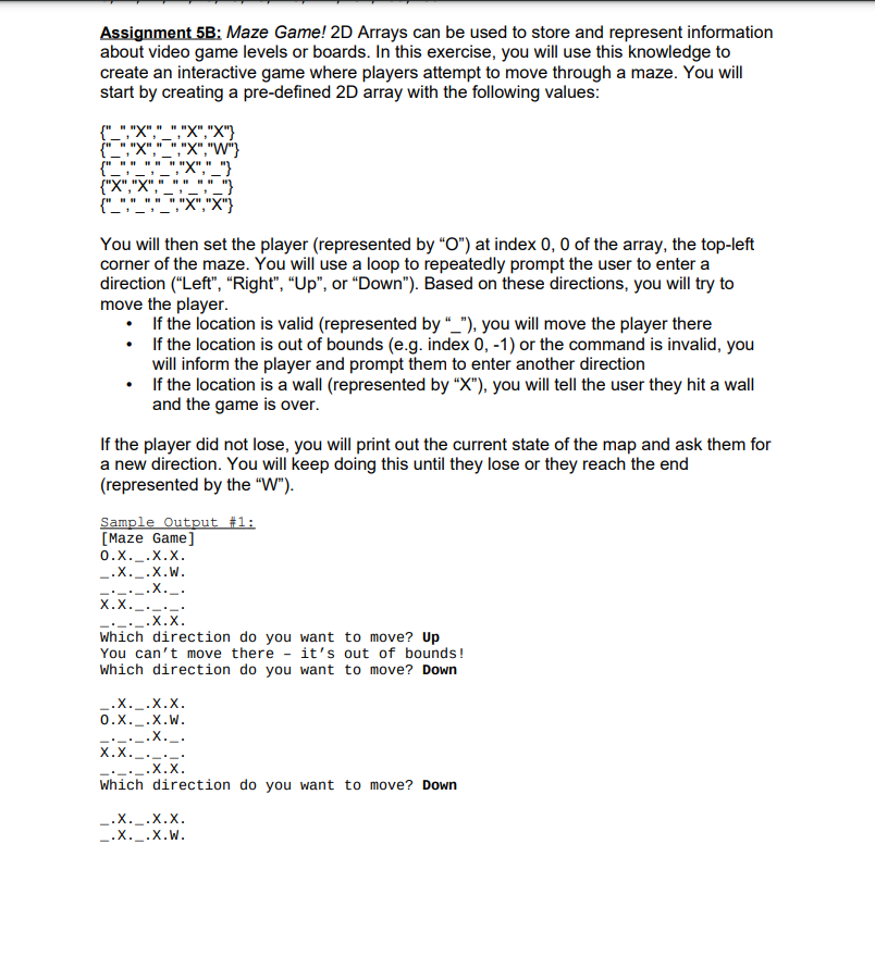 Solved Assignment 5B: Maze Game! 2D Arrays can be used to | Chegg.com