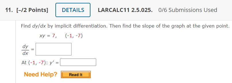 Solved Find dy/dx by implicit differentiation. Then find the | Chegg.com