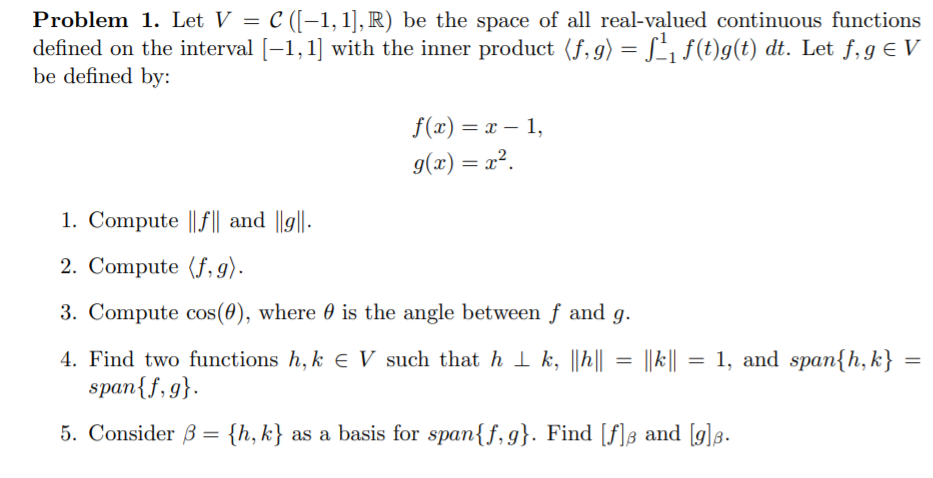 Solved Problem 1 Let V C 1 1 R Be The Space Of Al Chegg Com