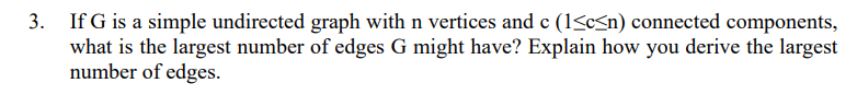 Solved 3. If G is a simple undirected graph with n vertices | Chegg.com