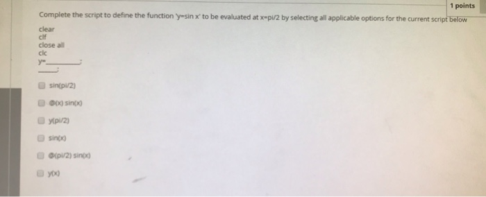Solved 1 points Complete the script to define the function | Chegg.com