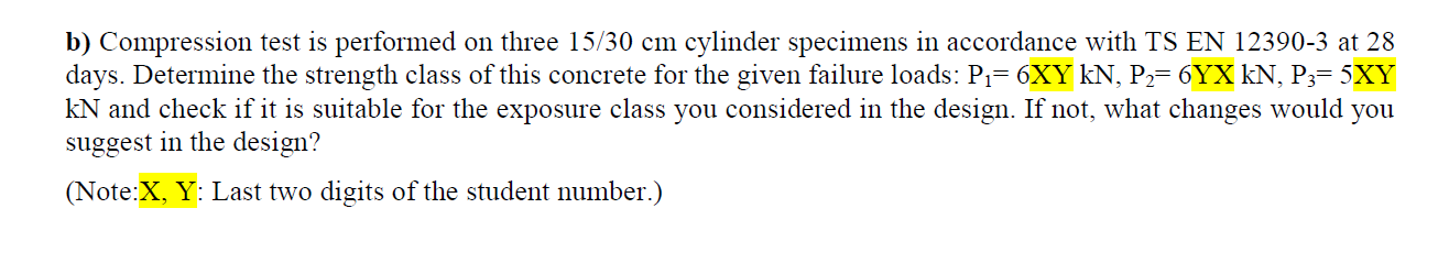 Solved B) Compression Test Is Performed On Three 15/30 Cm | Chegg.com