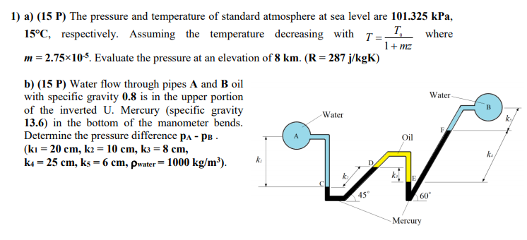 Solved 1) a) (15 P) The pressure and temperature of standard | Chegg.com