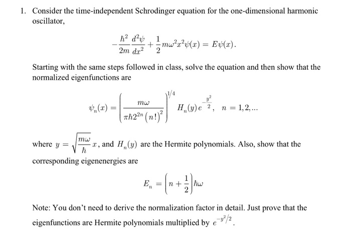 Solved 1. Consider the time-independent Schrodinger equation | Chegg.com