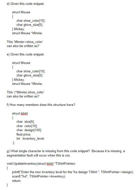 Solved d) Given this code snippet, struct Mouse { char | Chegg.com