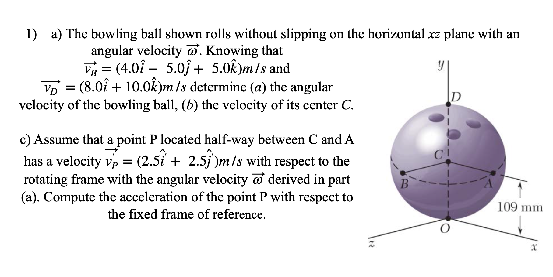 Solved The Bowling Ball Shown Rolls Without Slipping On The | Chegg.com