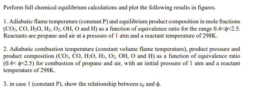 Solved 1. Adiabatic flame temperature (constant P ) and | Chegg.com