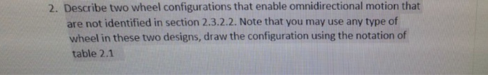 2. Describe two wheel configurations that enable | Chegg.com