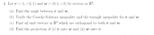 Solved 4. Let v = (1, -2, 1) and w = (0,1, -3) be vectors in | Chegg.com