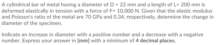 Solved A Cylindrical Bar Of Metal Having A Diameter Of D Chegg