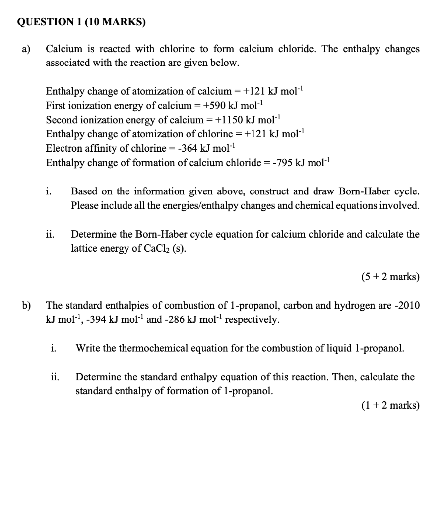 Solved QUESTION 1 (10 MARKS) a) Calcium is reacted with
