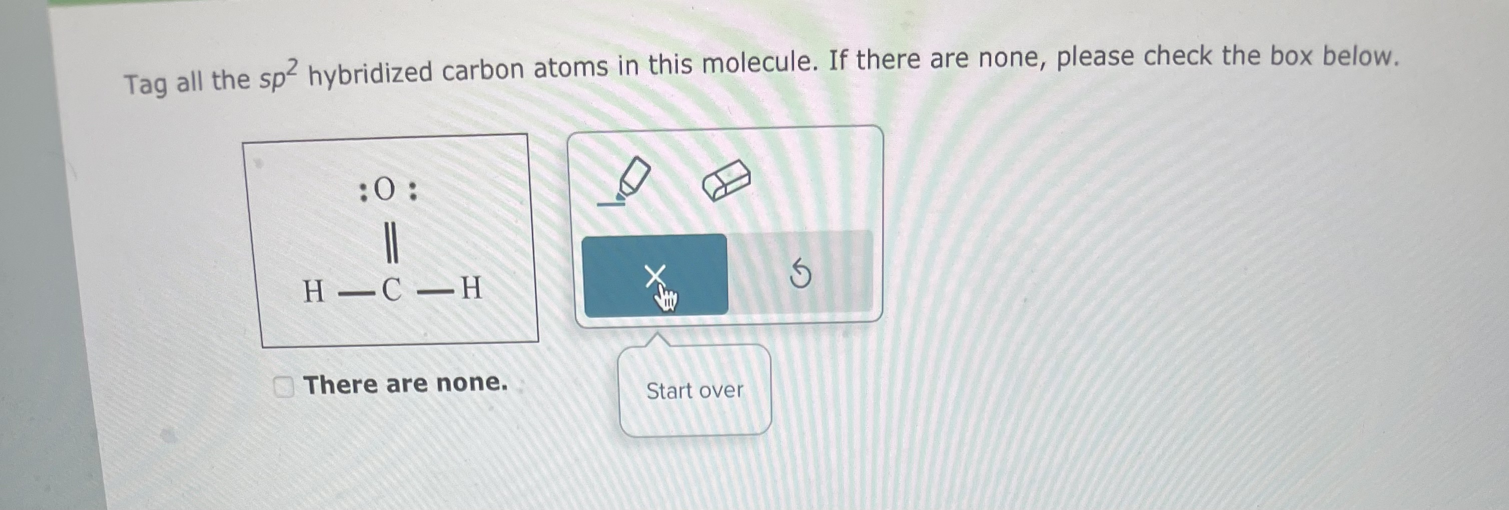 Solved Tag all the sp2 hybridized carbon atoms in this | Chegg.com