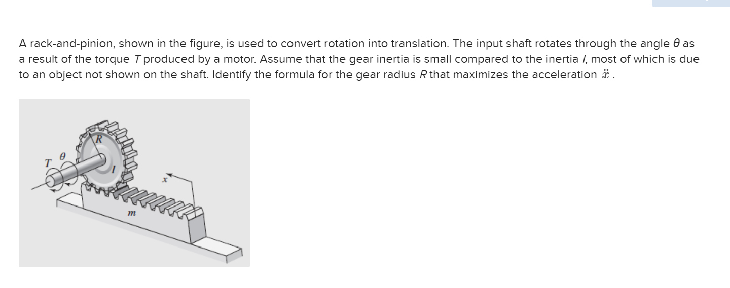 Solved A rackandpinion, shown in the figure, is used to