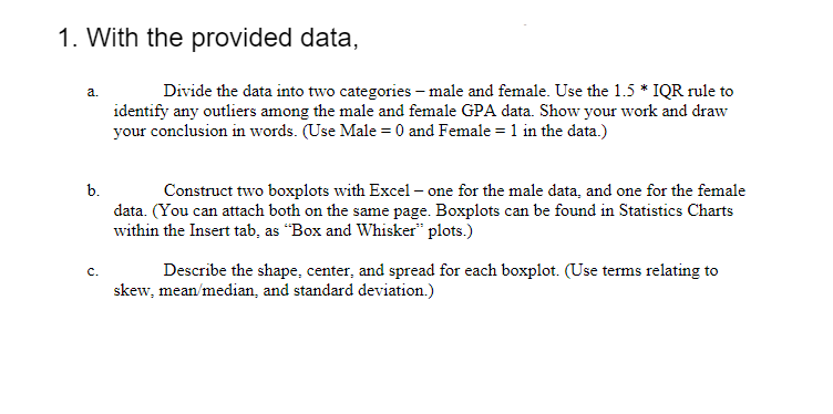 Solved 1. With the provided data, a. Divide the data into | Chegg.com