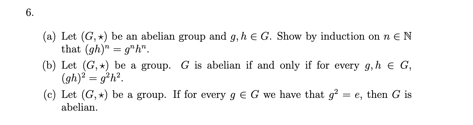 Solved A Let G ⋆ Be An Abelian Group And G H∈g Show By