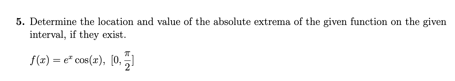 Solved 5. Determine the location and value of the absolute | Chegg.com