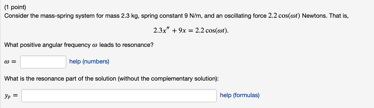 Solved 1 Point Consider The Mass Spring System For Mass