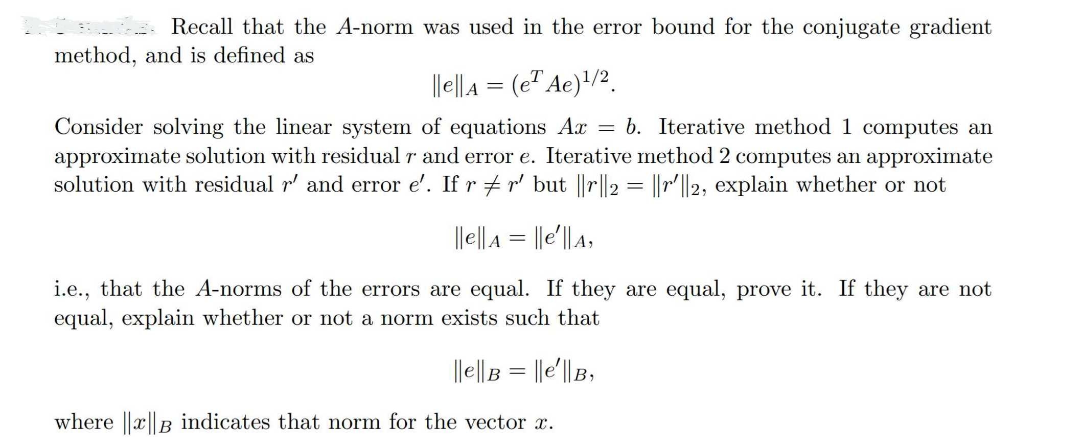 Recall That The A Norm Was Used In The Error Bound Chegg Com