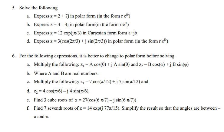 Solved 5. Solve the following a. Express z=2+7j in polar | Chegg.com