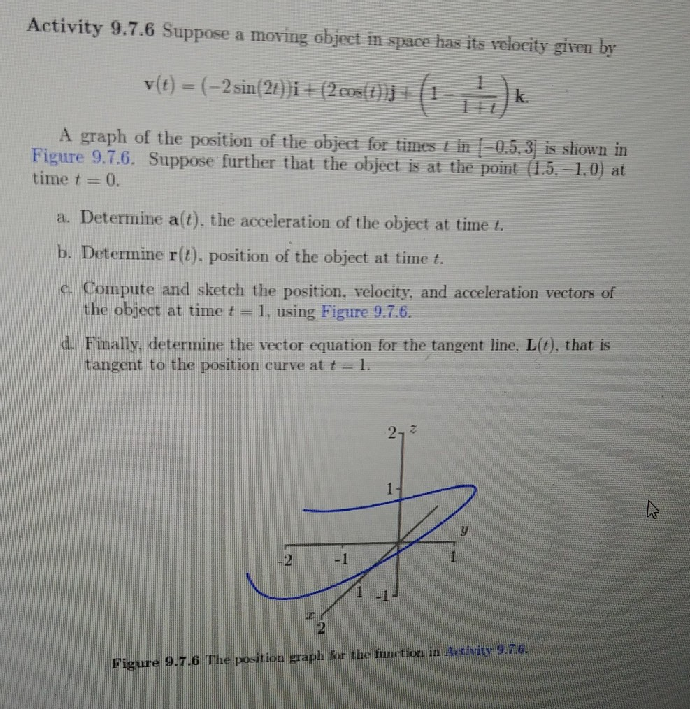 Solved Activity 9 7 6 Suppose A Moving Object In Space Has Chegg Solved Activity 9 7 6 Suppose A Moving Object In Space Has Chegg
