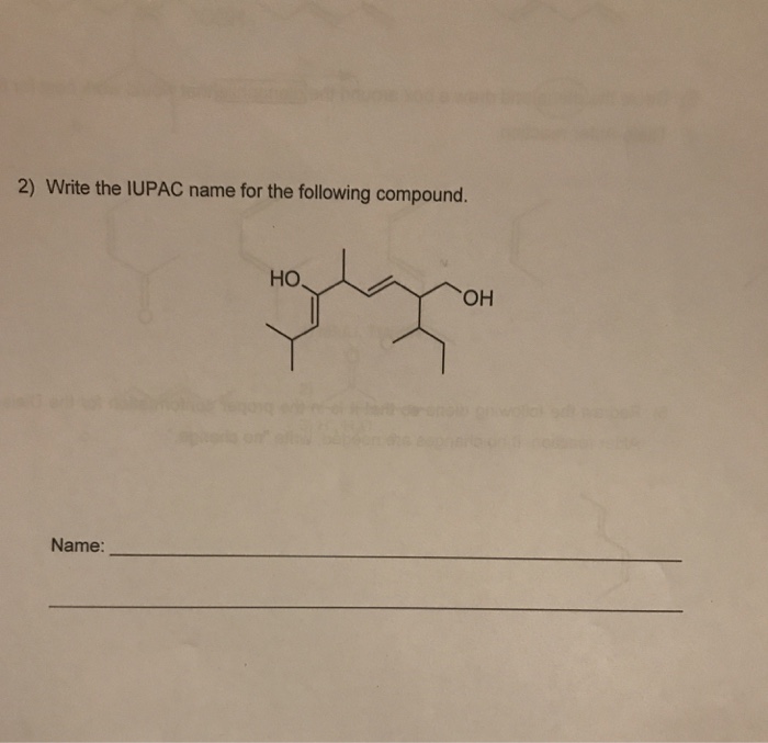 Solved 2) Write the IUPAC name for the following compound. | Chegg.com