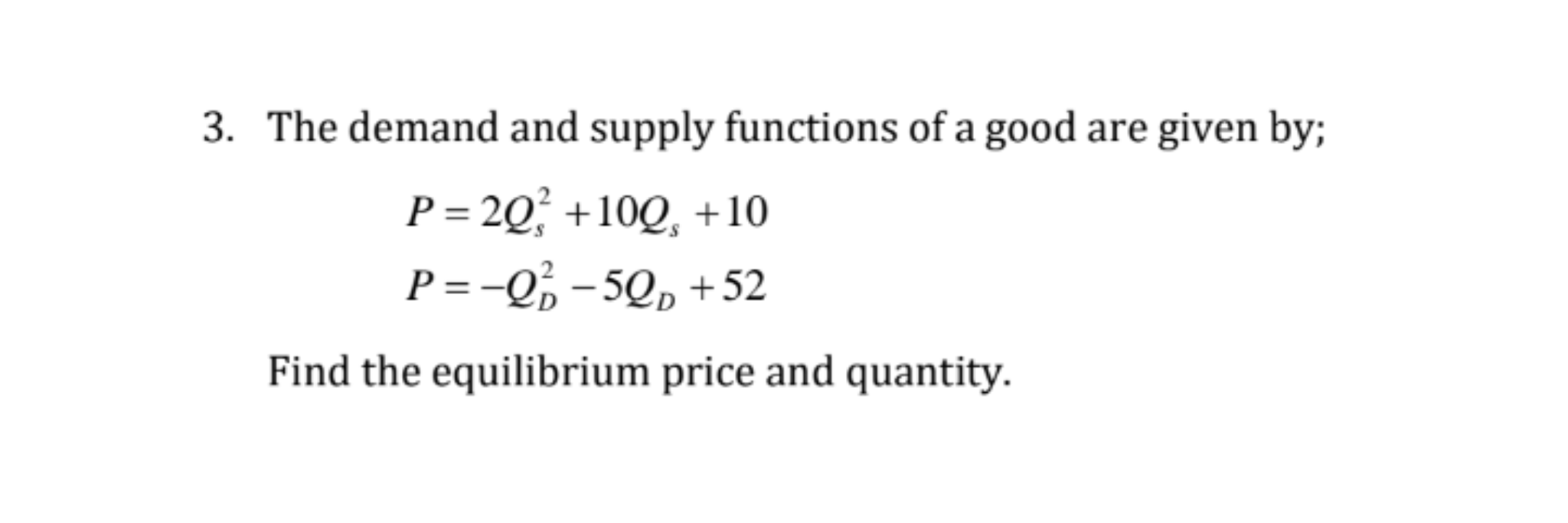 Solved 3. The demand and supply functions of a good are | Chegg.com