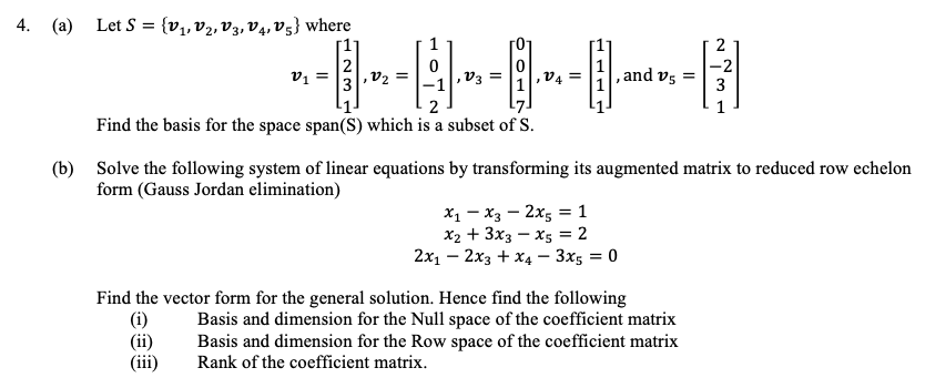 Solved 4. (a) Let S = {V1, V2, V3, V4, Vs} Where 0 2 -OT V1 | Chegg.com