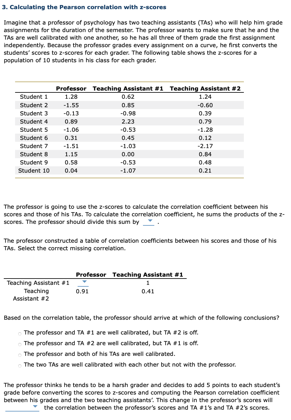Solved 3. Calculating the Pearson correlation with zscores