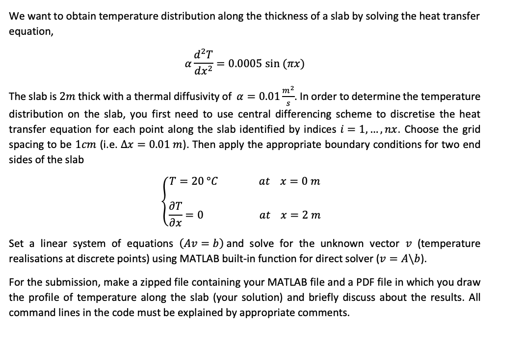 Solved We want to obtain temperature distribution along the | Chegg.com